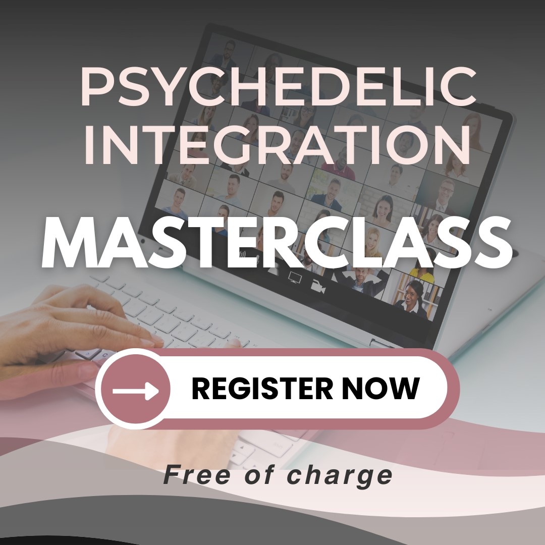 psychedelic integration masterclass